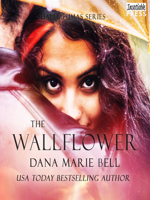 Title details for The Wallflower by Dana Marie Bell - Available